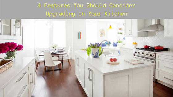 9 Important Things to Consider When Upgrading Your Kitchen